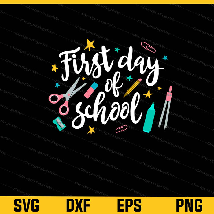 First Day Of School Svg Cutting Printable File  - Premium Cutting Files in SVG, PNG & EPS Formats - Premium SVG Cutting Files for Crafts