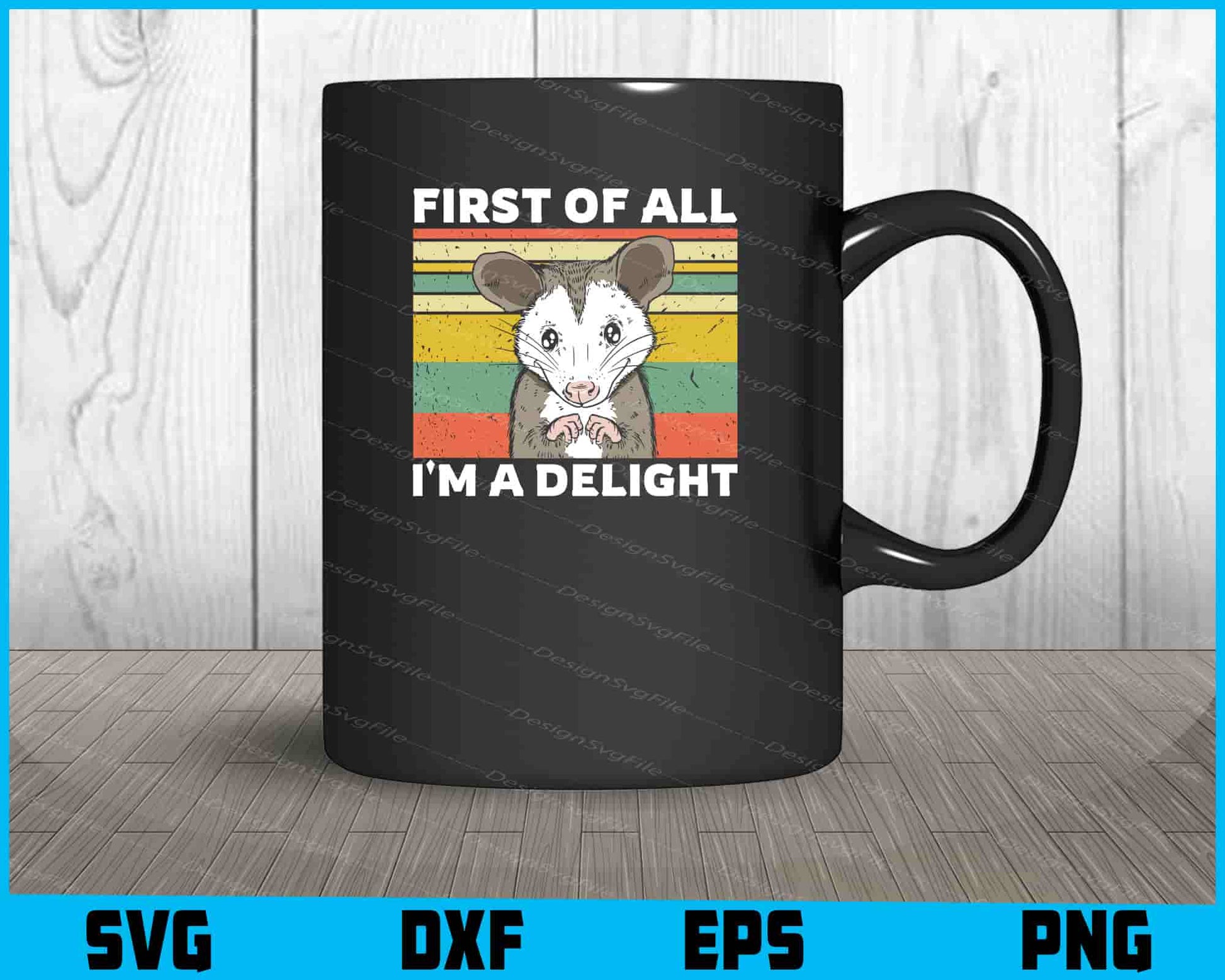 First Of All I'm A Delight SVG PNG Design Printable File  - Premium Cutting Files in SVG, PNG & EPS Formats - Premium SVG Cutting Files for Crafts