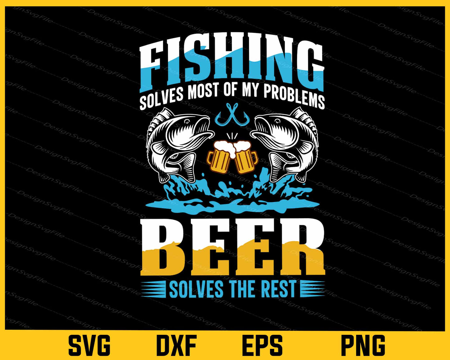 Fishing Solves Most My Problems Beer Svg Cutting Printable File  - Premium Cutting Files in SVG, PNG & EPS Formats - Premium SVG Cutting Files for Crafts