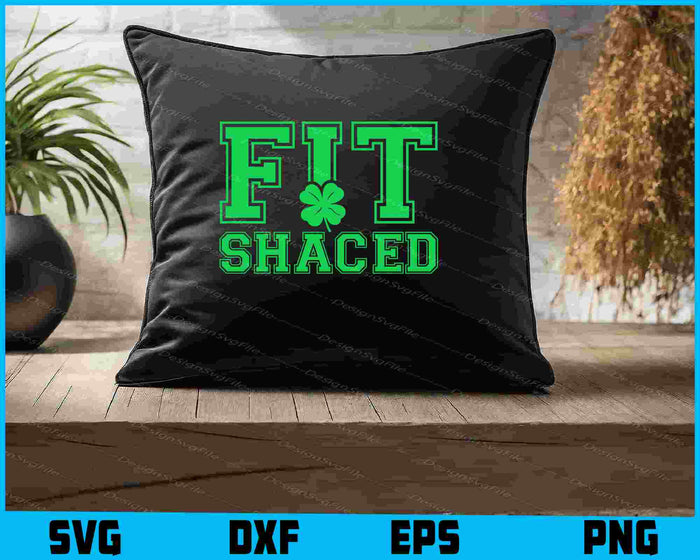 Fit Shaced SVG, St. Patrick's Day