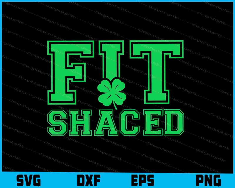 Fit Shaced SVG, St. Patrick's Day