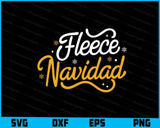 Fleece Navidad Christmas Svg Dxf Png Design File  - Premium Cutting Files in SVG, PNG & EPS Formats - Premium SVG Cutting Files for Crafts