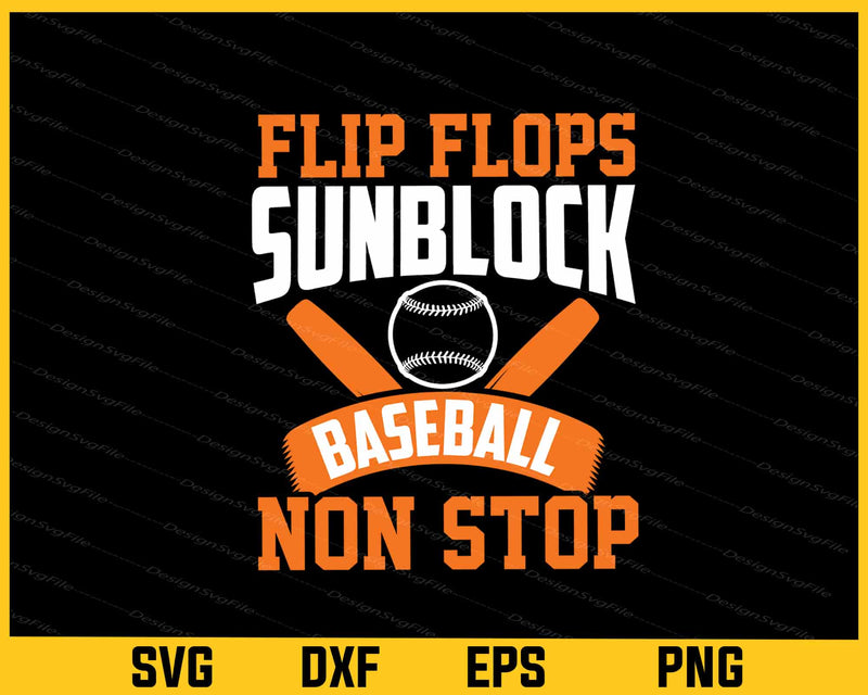 Flip Flops Sun Block Baseball Non Stop Svg Cutting Printable File