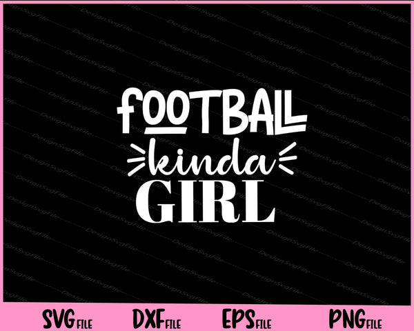 Football Kinda Girl svg