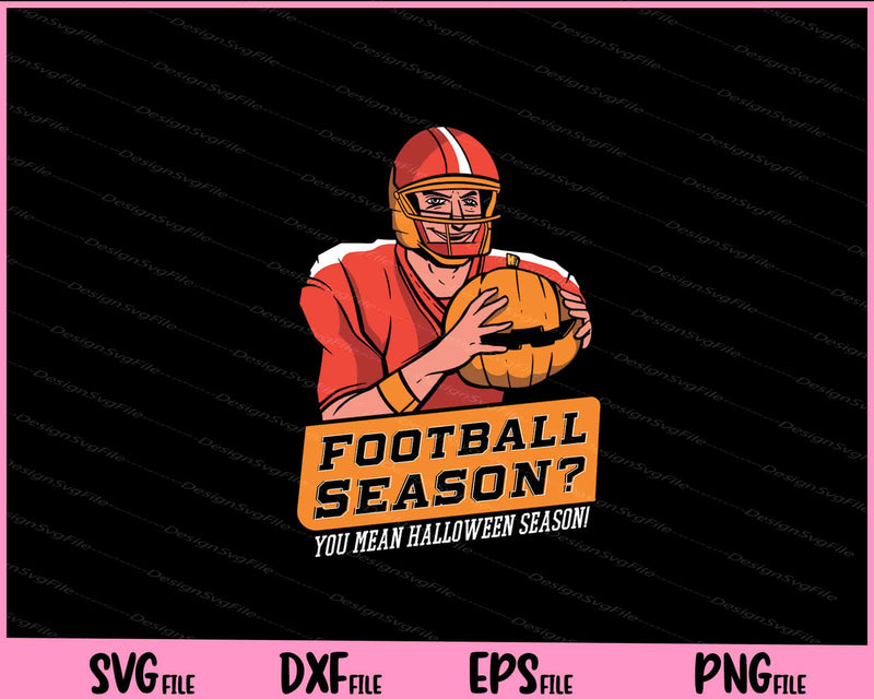 Football Season Halloween Football Svg Cutting Printable Files  - Premium Cutting Files in SVG, PNG & EPS Formats - Premium SVG Cutting Files for Crafts