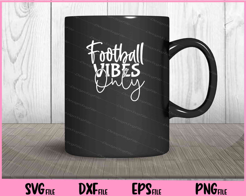 Football Vibes Only mug