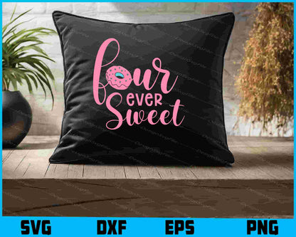 Four Ever Sweet SVG