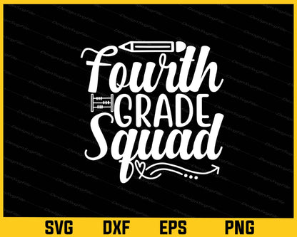 Fourth Grade Squad Teacher Svg Cutting Printable File  - Premium Cutting Files in SVG, PNG & EPS Formats - Premium SVG Cutting Files for Crafts