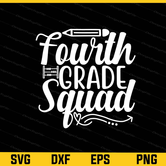 Fourth Grade Squad Teacher Svg Cutting Printable File  - Premium Cutting Files in SVG, PNG & EPS Formats - Premium SVG Cutting Files for Crafts