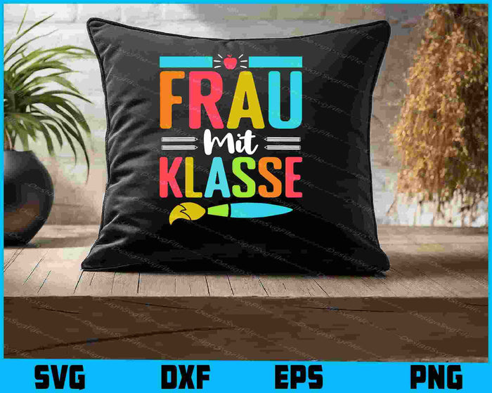 Frau Mit Klasse SVG PNG, Germany Shirt