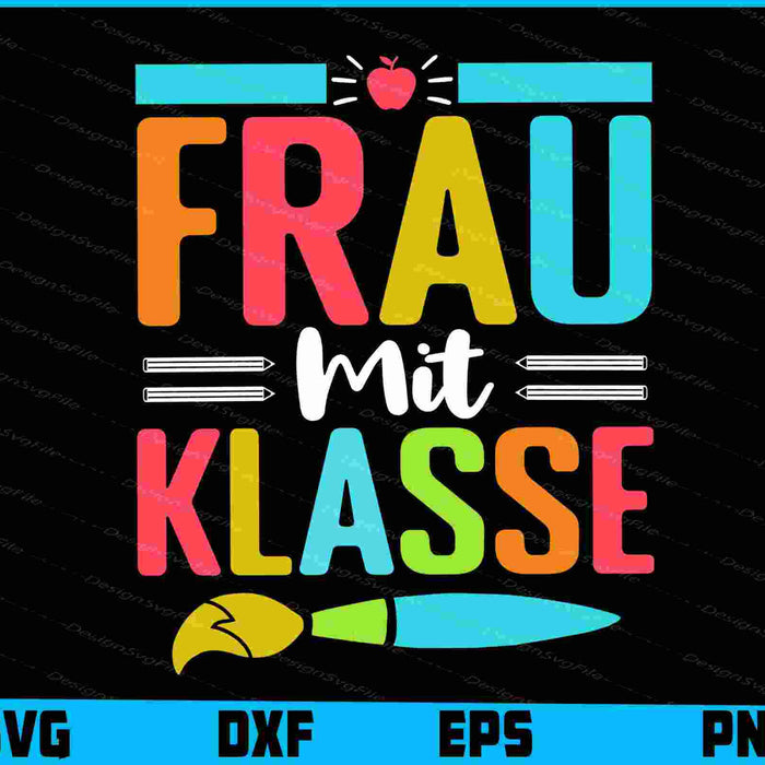 Frau Mit Klasse SVG PNG, Germany Shirt