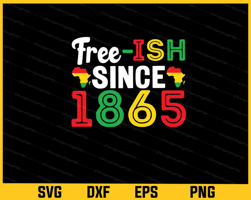 Free-ISH Since 1865 Black Lives Matter Svg Cutting Printable File  - Premium Cutting Files in SVG, PNG & EPS Formats - Premium SVG Cutting Files for Crafts