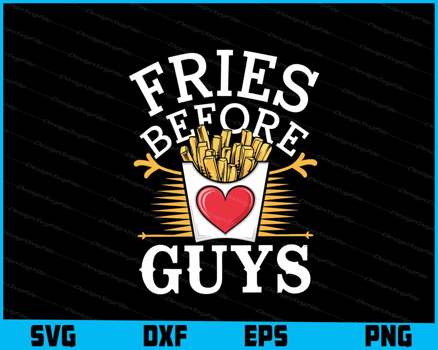 Fries Defore Guys Food Lover