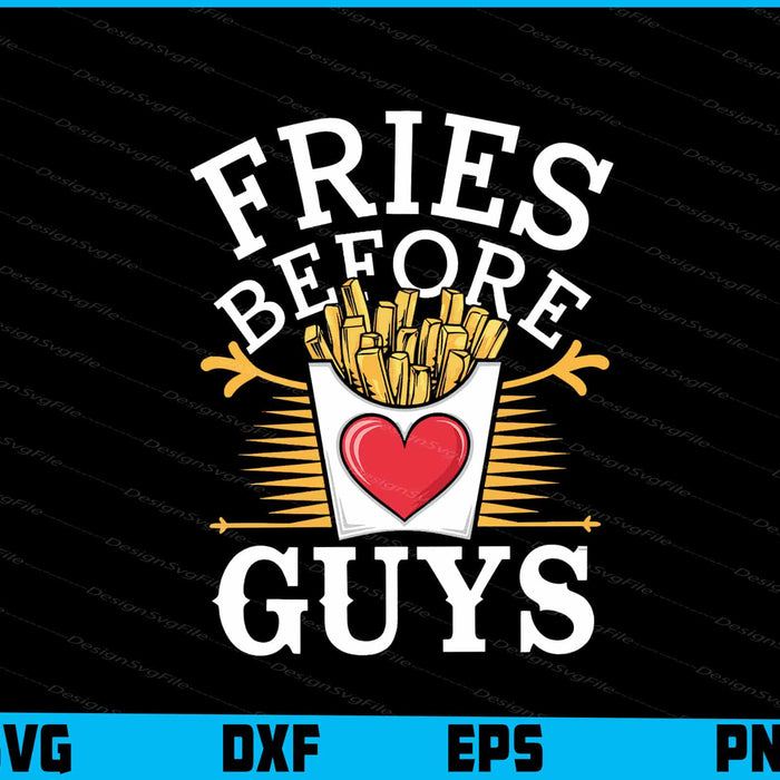 Fries Defore Guys Food Lover