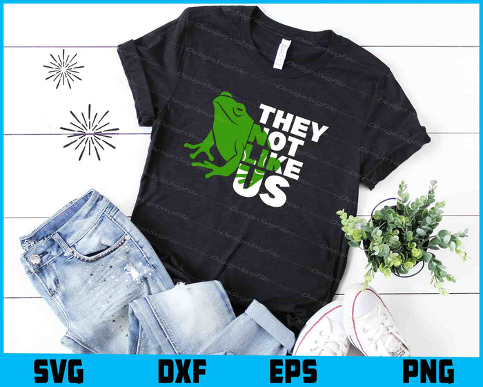 Frog SVG, They Not Like Us SVG