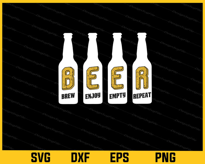 Funny Beer Brew Enjoy Empty Repeat Svg Cutting Printable File  - Premium Cutting Files in SVG, PNG & EPS Formats - Premium SVG Cutting Files for Crafts