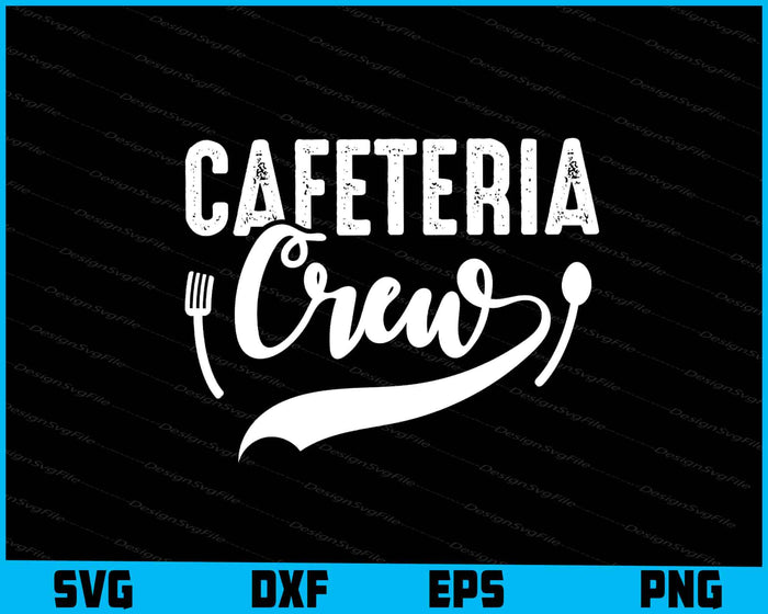 Funny Cafeteria Crew Canteen Food Service SVG