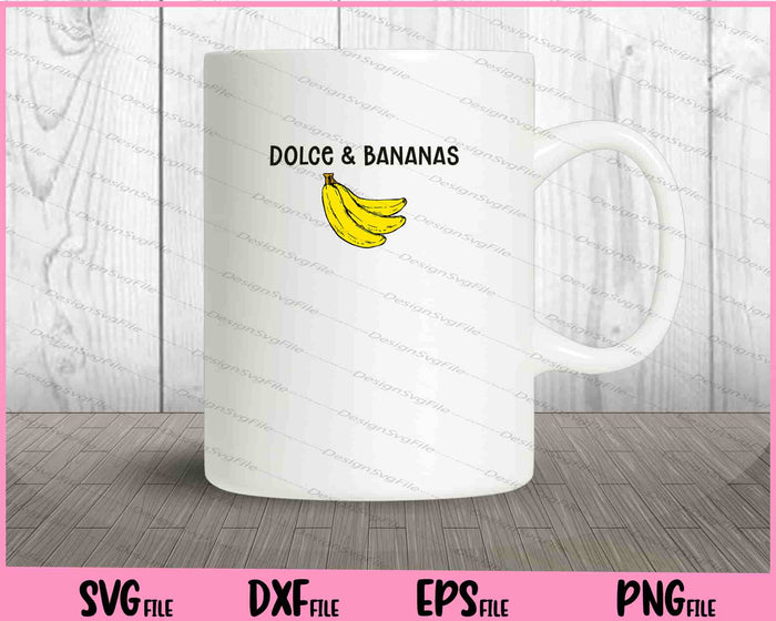 Funny Dolce & Bananas Svg Cutting Printable Files  - Premium Cutting Files in SVG, PNG & EPS Formats - Premium SVG Cutting Files for Crafts