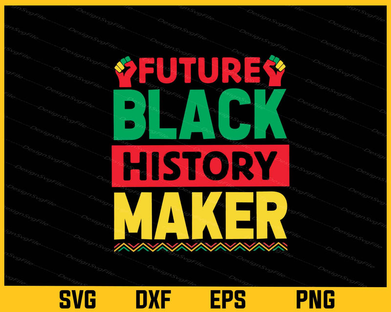 Future Black History Maker Svg Cutting Printable File
