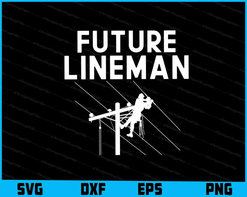 Future Lineman SVG