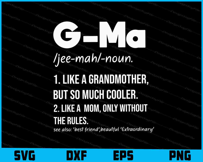 G-Ma Definition Mother's Day & Birthday gift Grandmother SVG