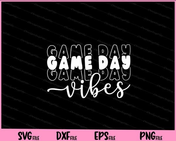 Game Day Vibes Football svg