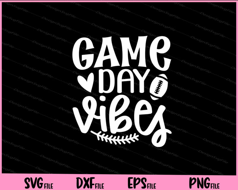 Game Day Vibes Football svg