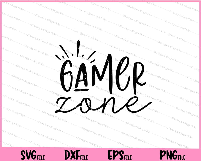 Gamer Zone Video Game Svg Cutting Printable Files  - Premium Cutting Files in SVG, PNG & EPS Formats - Premium SVG Cutting Files for Crafts