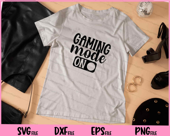 Gaming Mode On Svg Cutting Printable Files  - Premium Cutting Files in SVG, PNG & EPS Formats - Premium SVG Cutting Files for Crafts