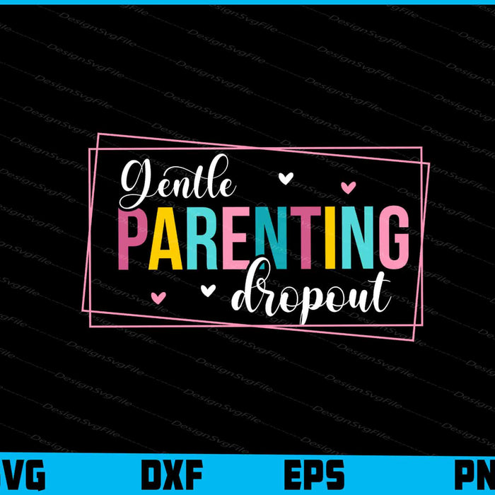 Gentle Parenting Dropout SVG