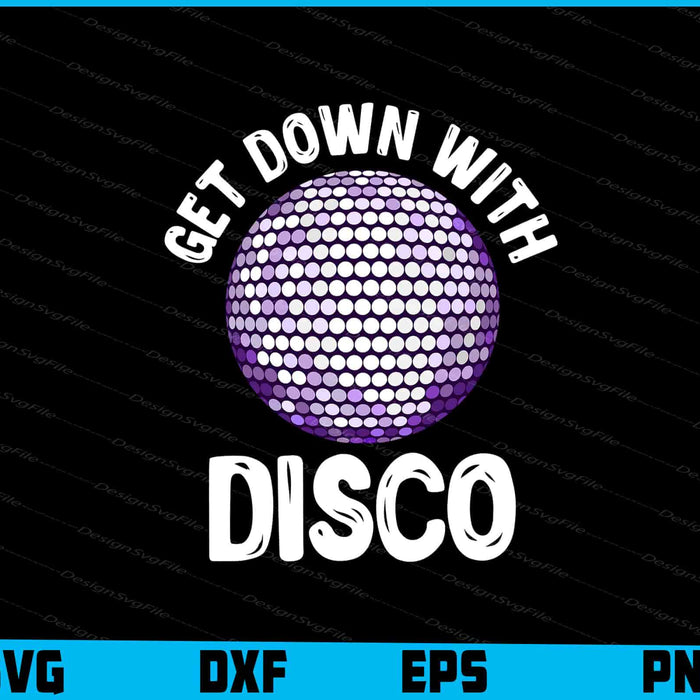 Get Down With Disco SVG