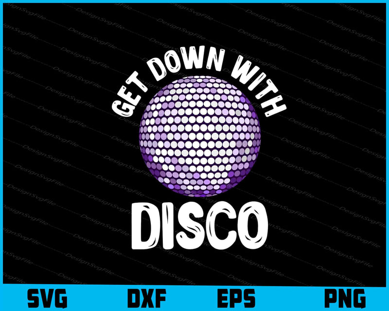 Get Down With Disco SVG