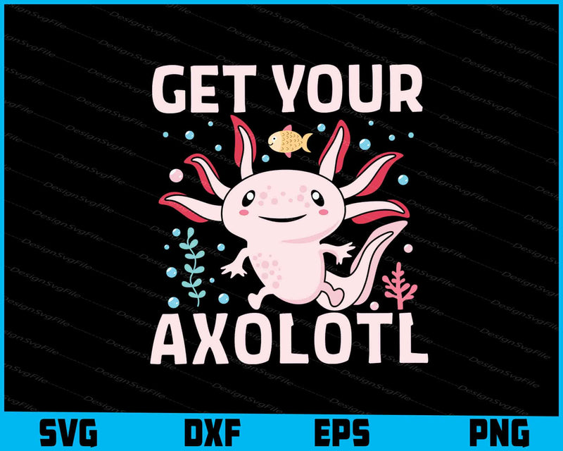 Get Your Axolotl SVG