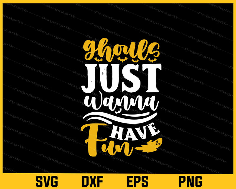 Ghouls Just Wanna Have Fun Svg Cutting Printable File  - Premium Cutting Files in SVG, PNG & EPS Formats - Premium SVG Cutting Files for Crafts