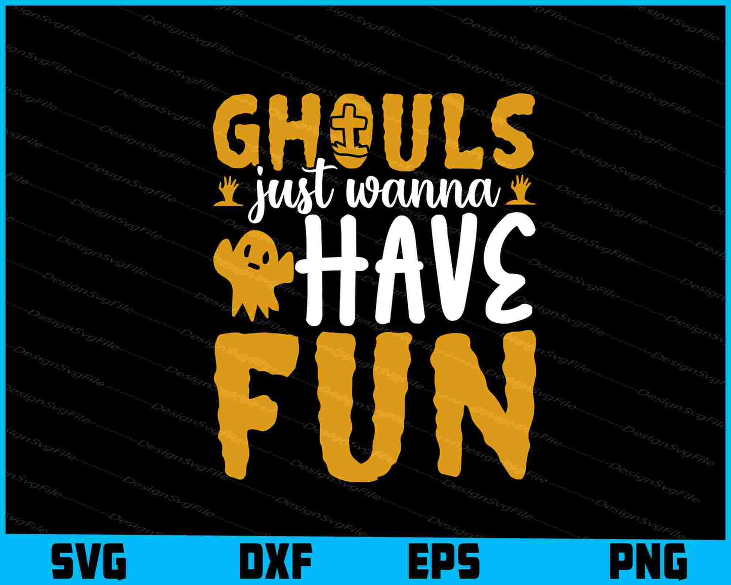 Ghouls Just Wanna Have Fun Halloween Svg Png Digital Sublimation Print File  - Premium Cutting Files in SVG, PNG & EPS Formats - Premium SVG Cutting Files for Crafts