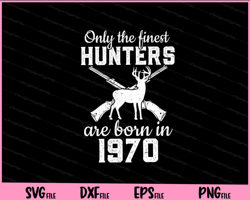 50 Year Old Deer Hunting 1970 50th Birthday svg