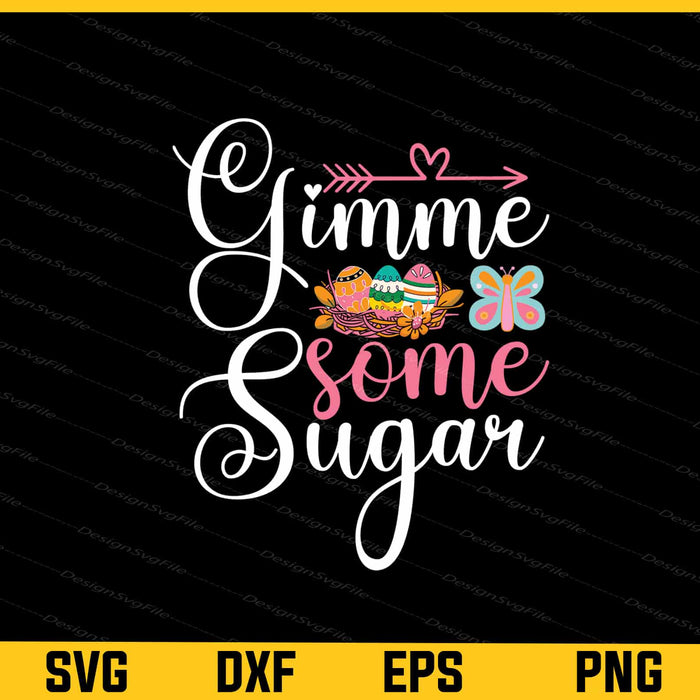 Gimme Some Sugar Svg Cutting Printable File  - Premium Cutting Files in SVG, PNG & EPS Formats - Premium SVG Cutting Files for Crafts