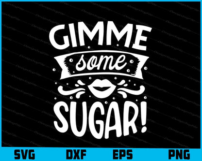 Gimme Some Sugar Valentine