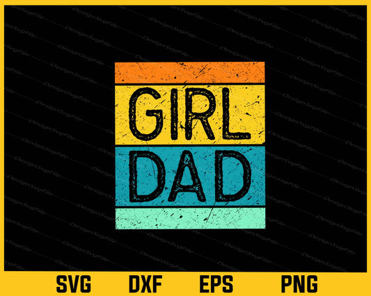 Girl Dad with Daughters Svg Cutting Printable File  - Premium Cutting Files in SVG, PNG & EPS Formats - Premium SVG Cutting Files for Crafts