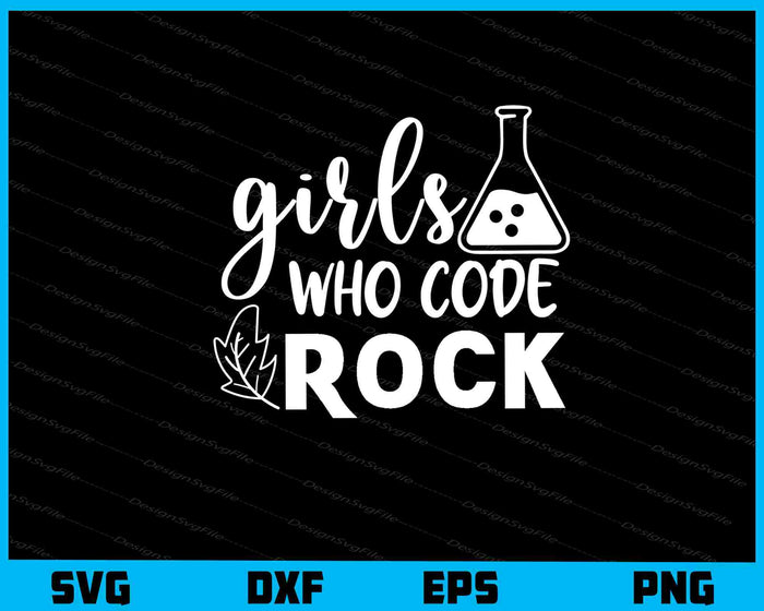 Girls How Code Rock Science Svg Cutting Printable File  - Premium Cutting Files in SVG, PNG & EPS Formats - Premium SVG Cutting Files for Crafts