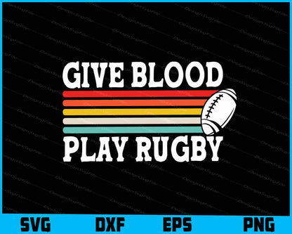 Give Blood Play Rugby Vintage