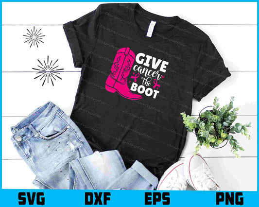 Give Cancer The Boot Svg Cutting Printable File  - Premium Cutting Files in SVG, PNG & EPS Formats - Premium SVG Cutting Files for Crafts