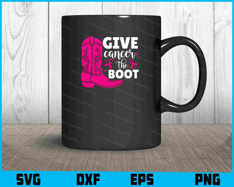 Give Cancer The Boot mug