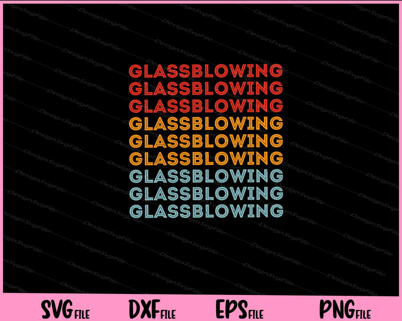 Glass Blowing vintage funny Svg Cutting Printable Files  - Premium Cutting Files in SVG, PNG & EPS Formats - Premium SVG Cutting Files for Crafts