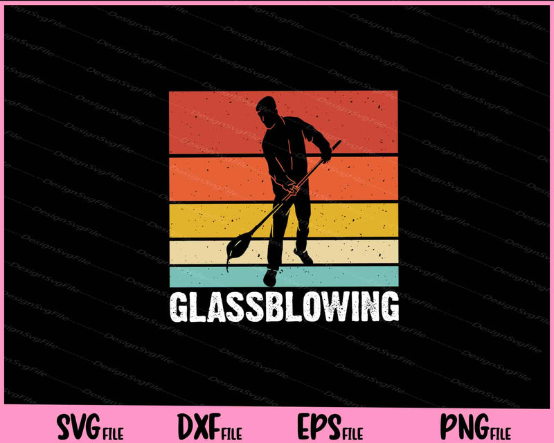 Glass Blowing Svg Cutting Printable Files  - Premium Cutting Files in SVG, PNG & EPS Formats - Premium SVG Cutting Files for Crafts