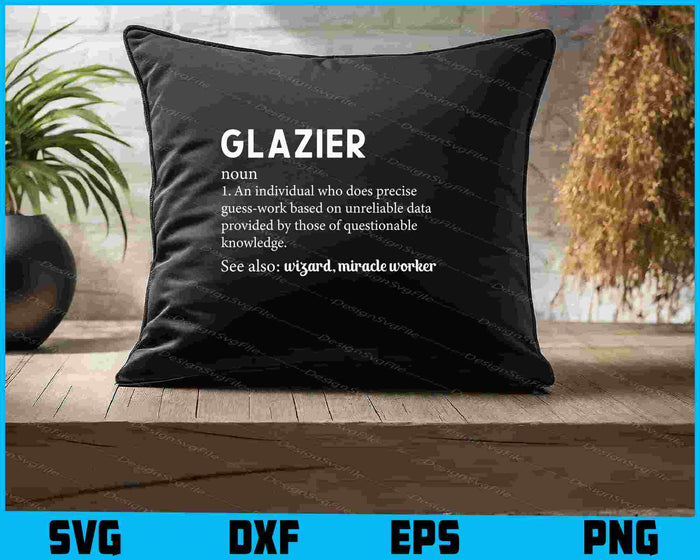 Glazier Definition T Shirt - Funny Glass Fitter SVG