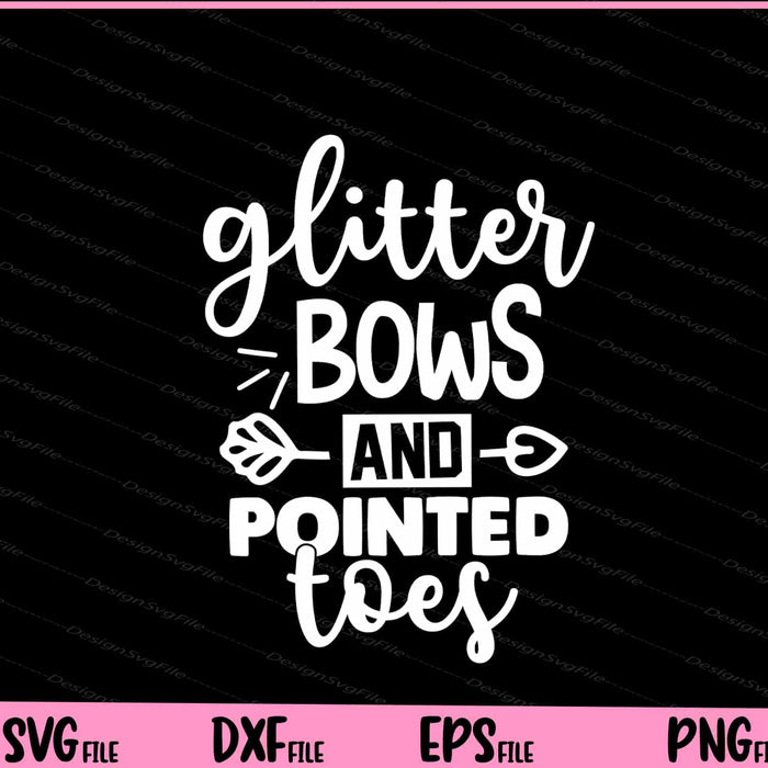 Glitter Bows And Pointed Toes Svg Cutting Printable File  - Premium Cutting Files in SVG, PNG & EPS Formats - Premium SVG Cutting Files for Crafts