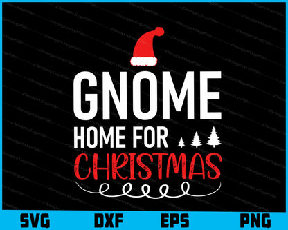 Gnome Home For Christmas Svg Png Dxf Digital Cutting File  - Premium Cutting Files in SVG, PNG & EPS Formats - Premium SVG Cutting Files for Crafts