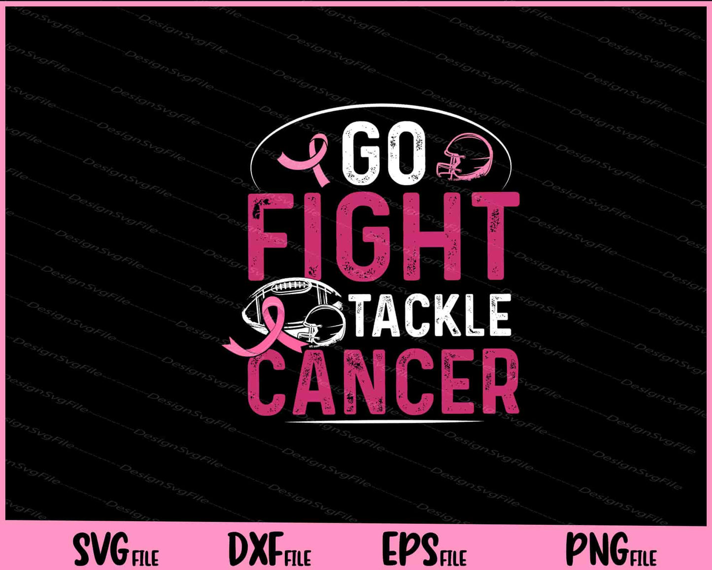 Go Fight Tackle Cancer Awareness Svg Cutting Printable Files  - Premium Cutting Files in SVG, PNG & EPS Formats - Premium SVG Cutting Files for Crafts