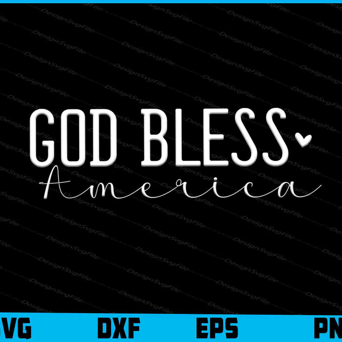 God Bless America Independence Day SVG